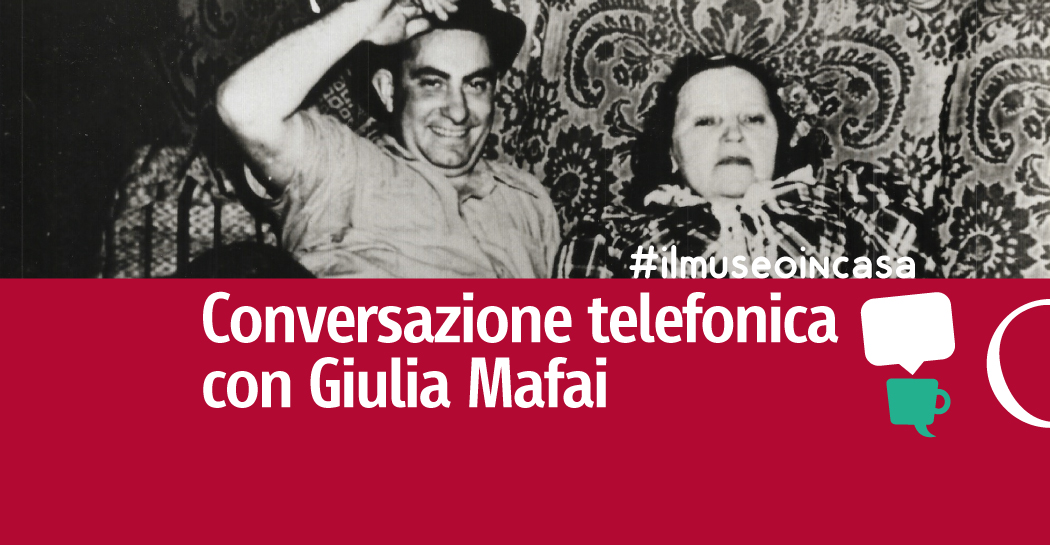 #ilmuseoincasa - Conversazione telefonica con Giulia Mafai